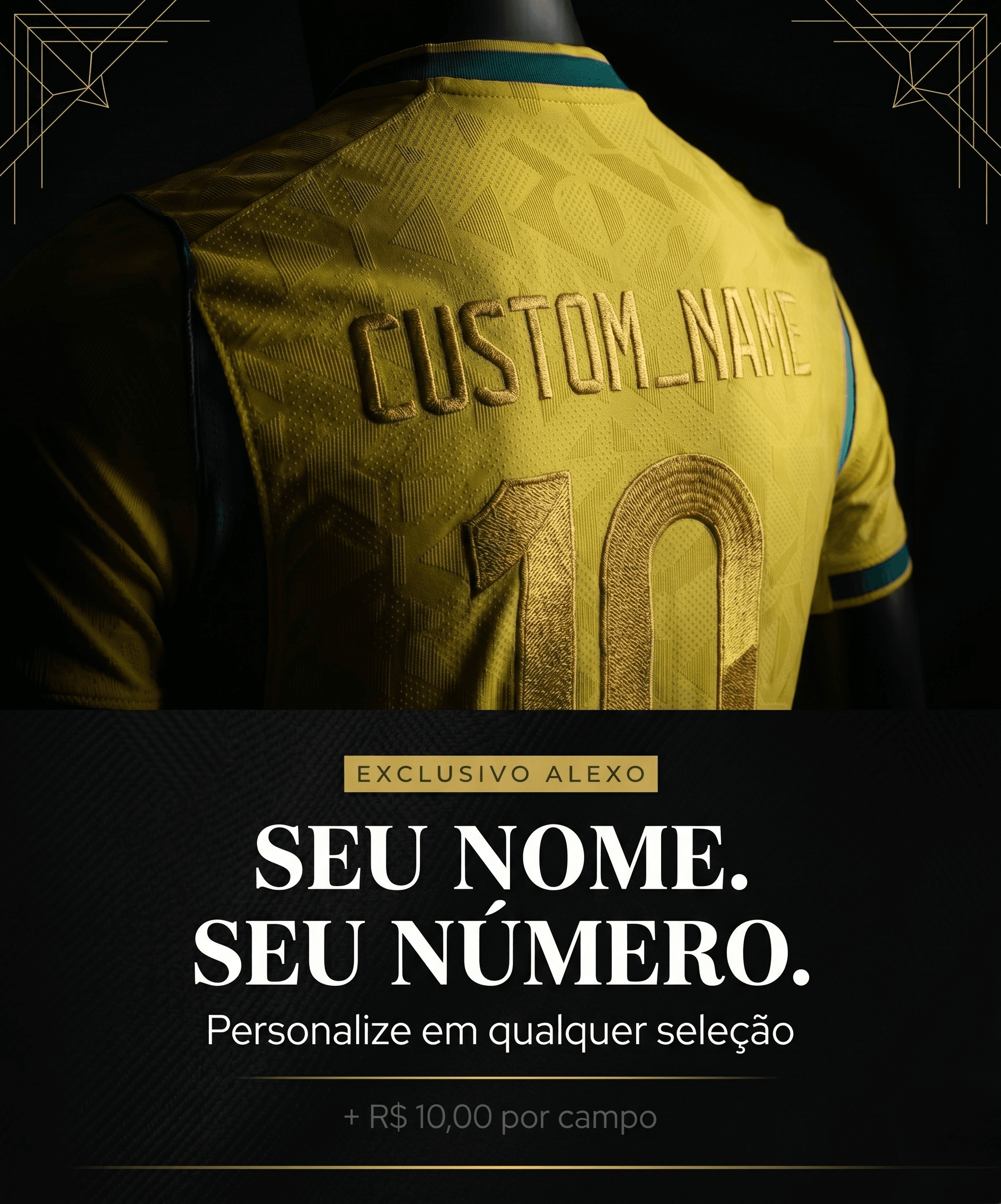 SUA CAMISA, DO SEU JEITO. — Nome, número e patch — personalize qualquer seleção com exclusividade.