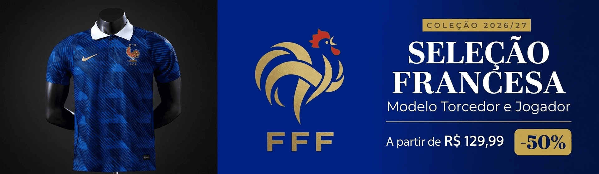 CAMISA OFICIAL DA SELEÇÃO FRANCESA — Vista o azul dos campeões — Modelos Torcedor e Jogador a partir de R$ 129,99.